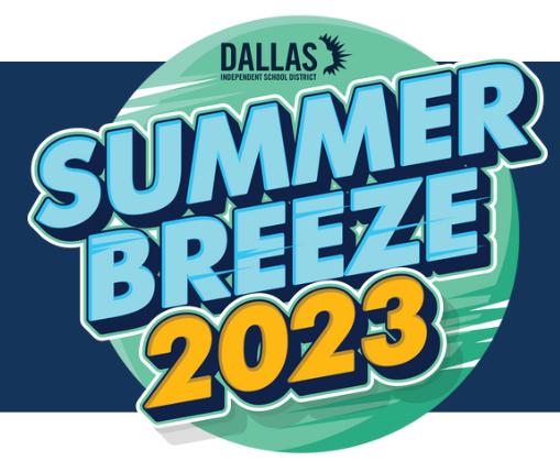 Summer Breeze 2023. Courtesy of Dallas ISD.